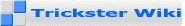 Trickster Wiki 